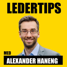 Podcast thumbnail for Ledertips med Alexander Haneng