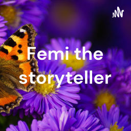 Podcast thumbnail for Femi the Storyteller