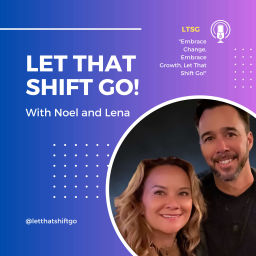 Podcast thumbnail for Let That Shift Go