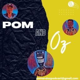 Podcast thumbnail for Pom and Oz