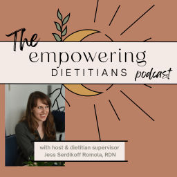 Podcast thumbnail for Empowering Dietitians