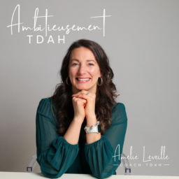 Podcast thumbnail for Ambitieusement TDAH