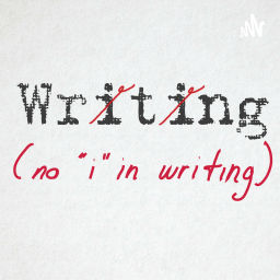 Podcast thumbnail for No "I" in Writing