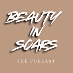 Podcast thumbnail for Beauty In Scars