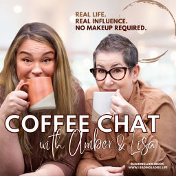 Podcast thumbnail for Coffee Chat with Amber & Lisa