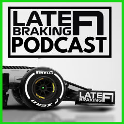 Podcast thumbnail for The Late Braking F1 Podcast
