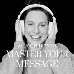 Podcast thumbnail for Master Your Message: Make an impact through podcasting