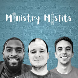 Podcast thumbnail for Ministry Misfits