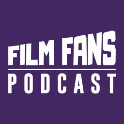 Podcast thumbnail for Film Fans Podcast