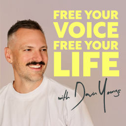 Podcast thumbnail for Free Your Voice, Free Your Life with Davin Youngs