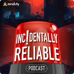 Podcast thumbnail for Incidentally Reliable Podcast