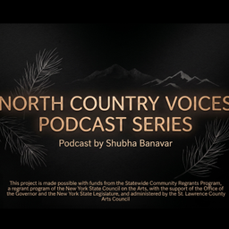 Podcast thumbnail for North Country Voices Podcast Series