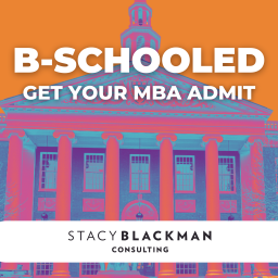 Podcast thumbnail for B-Schooled: Get Your MBA Admit