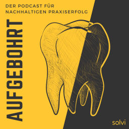 Podcast thumbnail for Aufgebohrt: Der Podcast für nachhaltigen Praxiserfolg - Für Zahnärzte und KFO