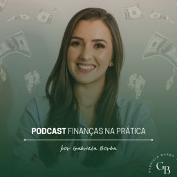 Podcast thumbnail for Finanças na Prática