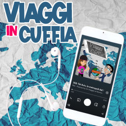 Podcast thumbnail for Viaggi in Cuffia! - Podcast by Un Viaggio al Giorno .it