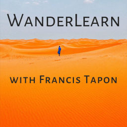 Podcast thumbnail for WanderLearn: Travel to Transform Your Mind & Life