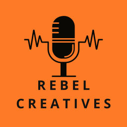 Podcast thumbnail for Rebel Creatives Podcast