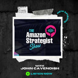 Podcast thumbnail for The Amazon Strategist Show