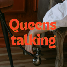 Podcast thumbnail for Queens Talking