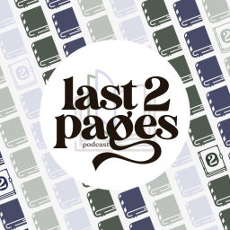Podcast thumbnail for Last Two Pages
