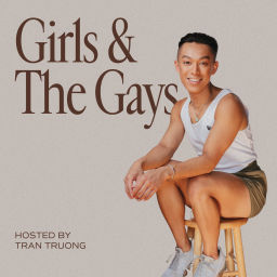 Podcast thumbnail for Girls & The Gays