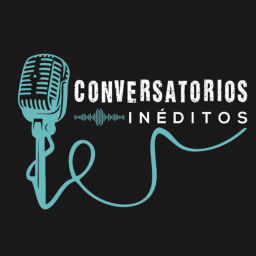 Podcast thumbnail for Conversatorios Inéditos