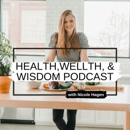 Podcast thumbnail for Health, Wellth & Wisdom Podcast