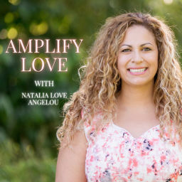 Podcast thumbnail for Amplify Love with Natalia Love Angelou