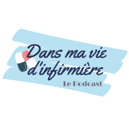 Podcast thumbnail for Dans ma vie d'infirmière