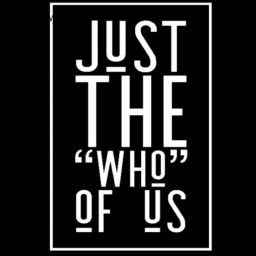 Podcast thumbnail for Just the WHO of us