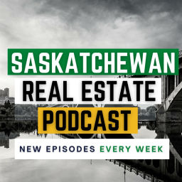 Podcast thumbnail for Saskatchewan Real Estate Podcast