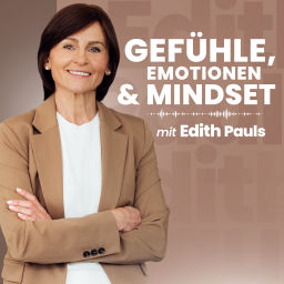 Podcast thumbnail for Edith Pauls – der Podcast über Gefühle, Emotionen und Mindset