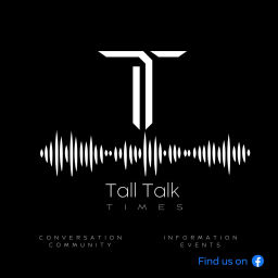 Podcast thumbnail for Tall Talk Times's Podcast
