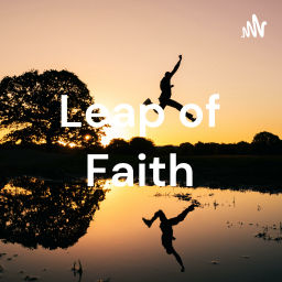 Podcast thumbnail for Leap of Faith