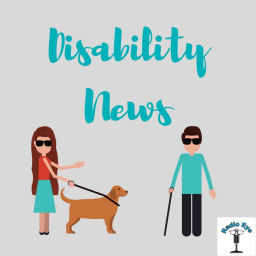Podcast thumbnail for Disability News