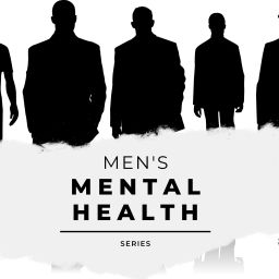 Podcast thumbnail for Men's Mental Health Series