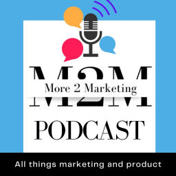 Podcast thumbnail for More 2 Marketing