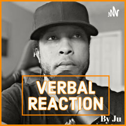 Podcast thumbnail for Verbal Reaction