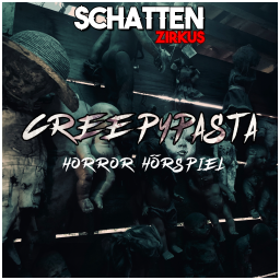 Podcast thumbnail for German Creepypasta vom SchattenZirkus