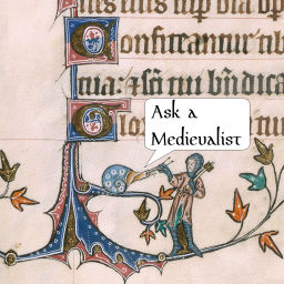 Podcast thumbnail for Ask a Medievalist