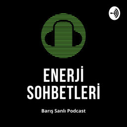 Podcast thumbnail for Enerji Sohbetleri