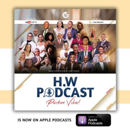 Podcast thumbnail for H.W PODCAST - Positive Vibes!
