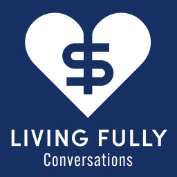 Podcast thumbnail for Living Fully Conversations