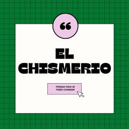 Podcast thumbnail for El Chismerio
