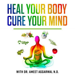 Podcast thumbnail for Gut Health, Mental Health, Liver Detox, Trauma Help & Holistic Medicine with Dr. Ameet Aggarwal ND