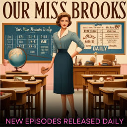 Podcast thumbnail for Our Miss Brooks Daily