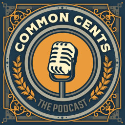 Podcast thumbnail for Common Cents The Podcast