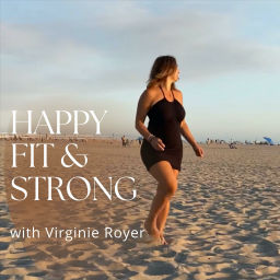 Podcast thumbnail for Happy Fit &amp; Strong