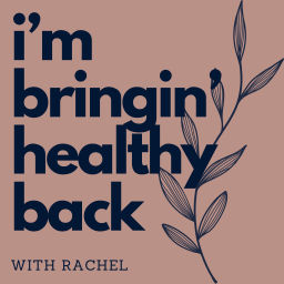 Podcast thumbnail for I’m Bringin’ Healthy Back